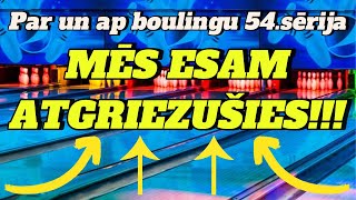 Par un ap boulingu | 54.sērija | Ar ATGRIEŠANOS!