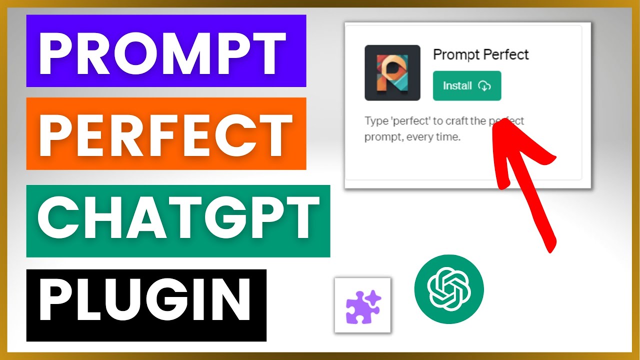 Thumbnail for How To Use Prompt Perfect ChatGPT Plugin?
