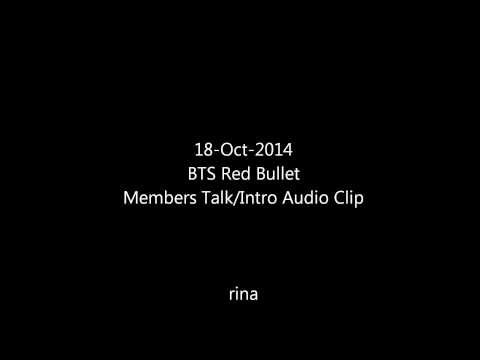 [Audio] 141018 BTS Red Bullet Member Talk / Intro