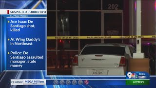 Police ID's man who was shot and killed at Wing Daddy's in north East El Paso