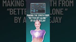 Download lagu Synth Remake Tutorial: Alice Deejay - Better Off Alone (Lead) mp3