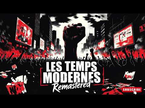 LES TEMPS MODERNES REMASTERED – Le Rock Français qui Dit Tout Haut ce que le Monde Tait