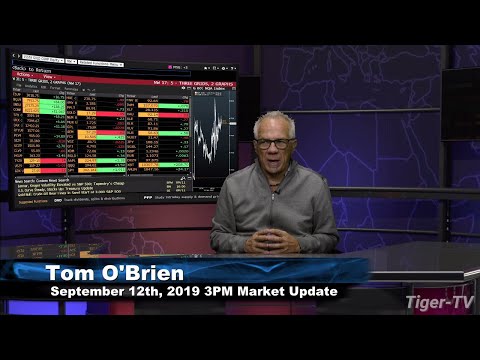 September 12th, 2019 - 3PM ET Market Update with Tom O'Brien on TFNN