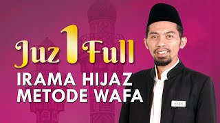 Download lagu Juz 1 FULL - Murottal Syahdu Nada Hijaz WAFA mp3