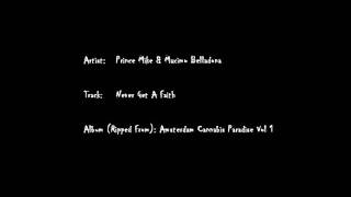 Prince Mike & Maximo Belladona - Never Get A Faith