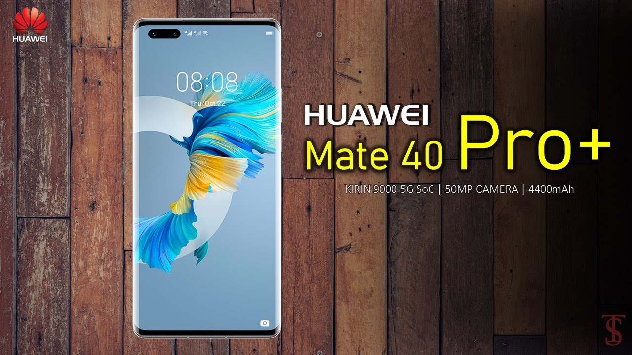 Huawei Mate 40 Pro Plus Price, Official Look, Camera, Design, Specifications, 12GB RAM, Features