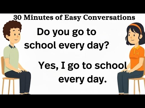 30 Minutes of Easy Conversations to Practice English Speaking and Listening for Beginners