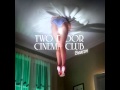 Two Door Cinema Club - Someday 