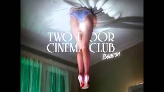Two Door Cinema Club - Someday