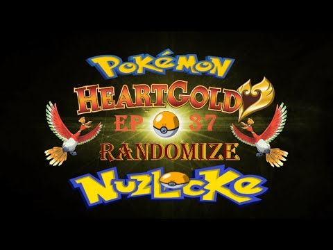 HeartGold Randomize Nuzlocke Ep 37 So much regret