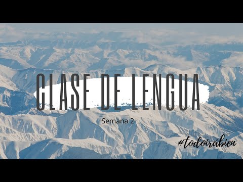 CLASE DE LENGUA- SEMANA 2