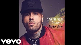 Nicky Jam  - Dejame Amarte  (Official Audio)