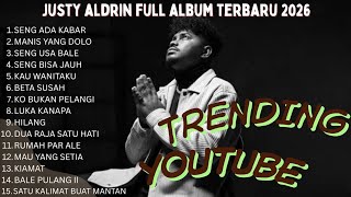 Download lagu JUSTIN ALDRIN FULL ALBUM TERBARU MARET 2026_LAGU TRENDING YOUTUBE  mp3