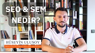 SEO & SEM Nedir ? | #eticaret SAP COMMERCE CLOUD DANIŞMANLIĞI
