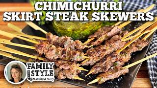 Betty's Chimichurri Skirt Steak Skewers on the Blackstone Griddle