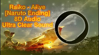 Download lagu Raiko - Alive [Naruto Ending 4 Song] 8D Sound | Ultra Clear Audio (use🎧) mp3