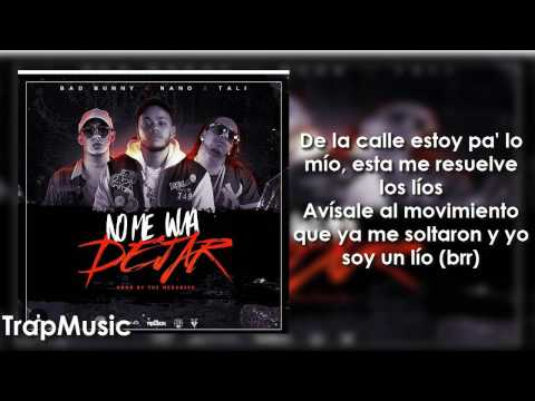 No Me Wua Dejar - Bad Bunny X Nano, Tali