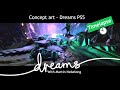 Concept Art Made In Dreams Creation Timelapse