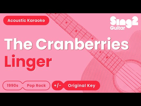 The Cranberries - Linger (Acoustic Karaoke)