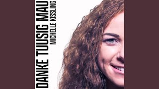 Songtext von Michelle Kissling - Danke tuusig Mau Text Musik-video-Miniaturansicht