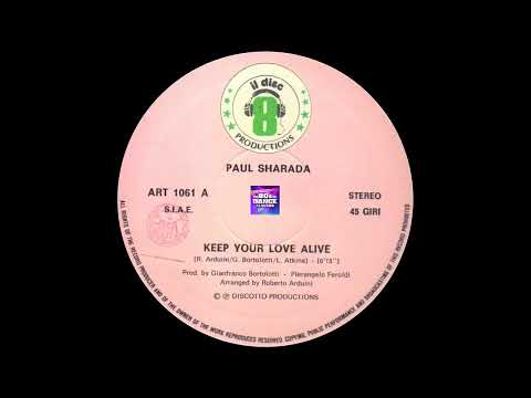 Paul Sharada - Keep Your Love Alive (12'' Version) 1985