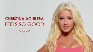 Christina Aguilera - Feels So Good (snippet)