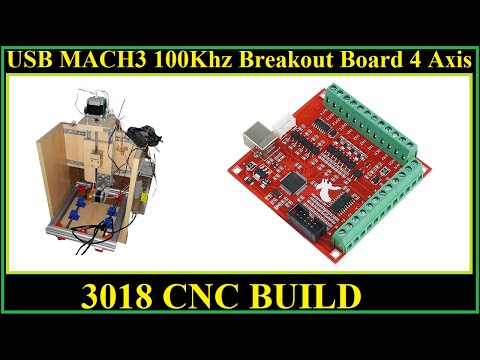 3018 CNC BUILD PART 18 - USB MACH3 100Khz Breakout Board 4 Axis UNBOXING