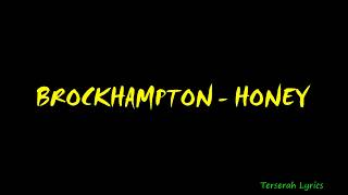 BROCKHAMPTON - HONEY Lyrics