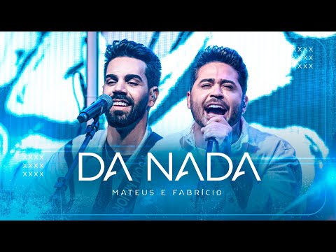 Mateus e Fabrício - Da Nada | DVD Com Álcool Ou Sem
