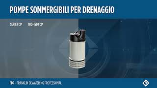 Pompe sommergibili per drenaggio FDP (Franklin Dewatering Professional)