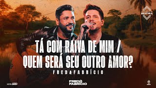 Download lagu Fred & Fabrício - Tá Com Raiva de Mim / Quem Será Seu Outro Amor? (Clipe Oficial) mp3