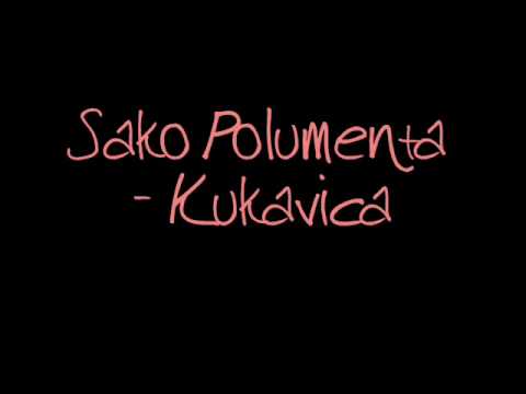 Sako Polumenta  - Kukavica