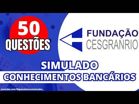 50 Questões - Conhecimentos Bancários - Banca - CESGRANRIO