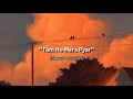 Tum Ho Mera Pyar Slowed And Reverbed