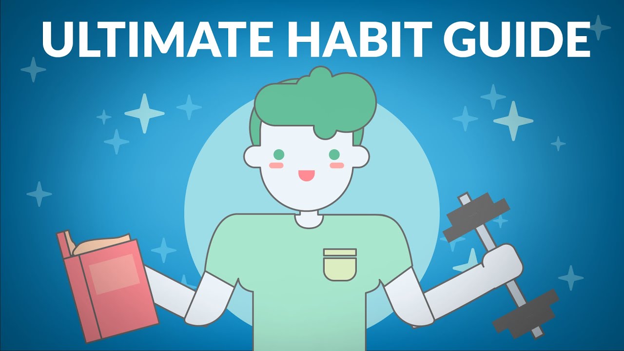 How to Effectively Build Habits | Ultimate Habit Guide