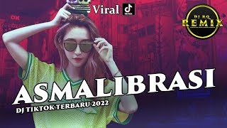 Download lagu DJ ASMALIBRASI FULL BASS REMIX DJ TIKTOK TERBARU 2022 mp3 Download lagu DJ ASMALIBRASI FULL BASS REMIX DJ TIKTOK TERBARU 2022 mp3