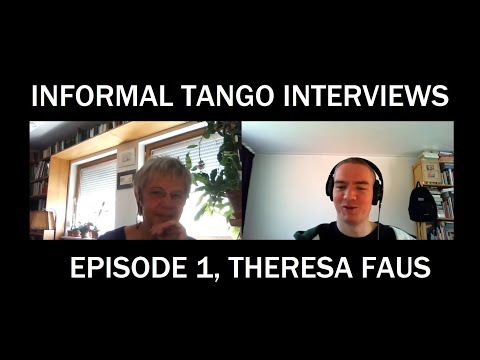 Informal Tango Interviews, Episode #1 - Theresa Faus, Munich