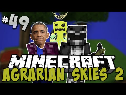 Agrarian Skies 2 - Ep.49 - Nik Met Obama!