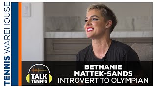 Bethanie Mattek-Sands: Introvert to Olympian