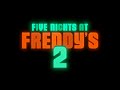 Five Nights At Freddy S 2 Official Trailer