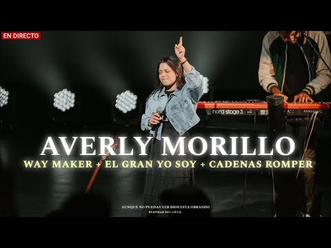 Averly Morillo - Way Maker + El Gran Yo Soy + Cadenas Romper | (Música Cristiana)