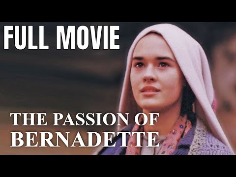 The Passion of Bernadette | Full Drama Movie