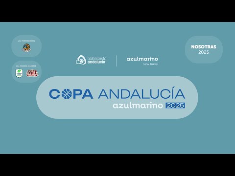 COPA ANDALUCIA FEM 2025 - FINAL - Ingenieria Ambiental Cab Estepona - Unicaja Mijas