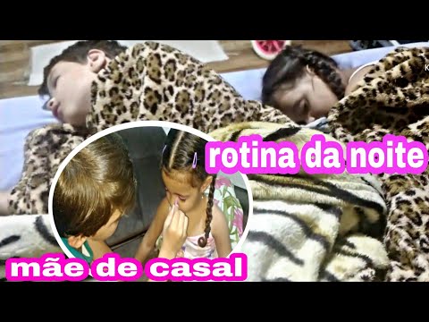 ROTINA DA NOITE COM OS MEUS FILHOS Juliana Rosa MÃE DE CASAL