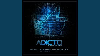 Adicto a Tus Redes (feat. Nicky Jam) (feat. Nicky Jam) (El Patrón)
