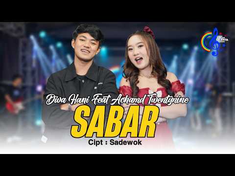Sabar - Diva Hani Ft Achmad Twentynine (Official Music Video)  | Duh Sayang Ngapuntene Saestu