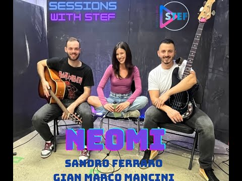 Sessions With Stef - Neomi