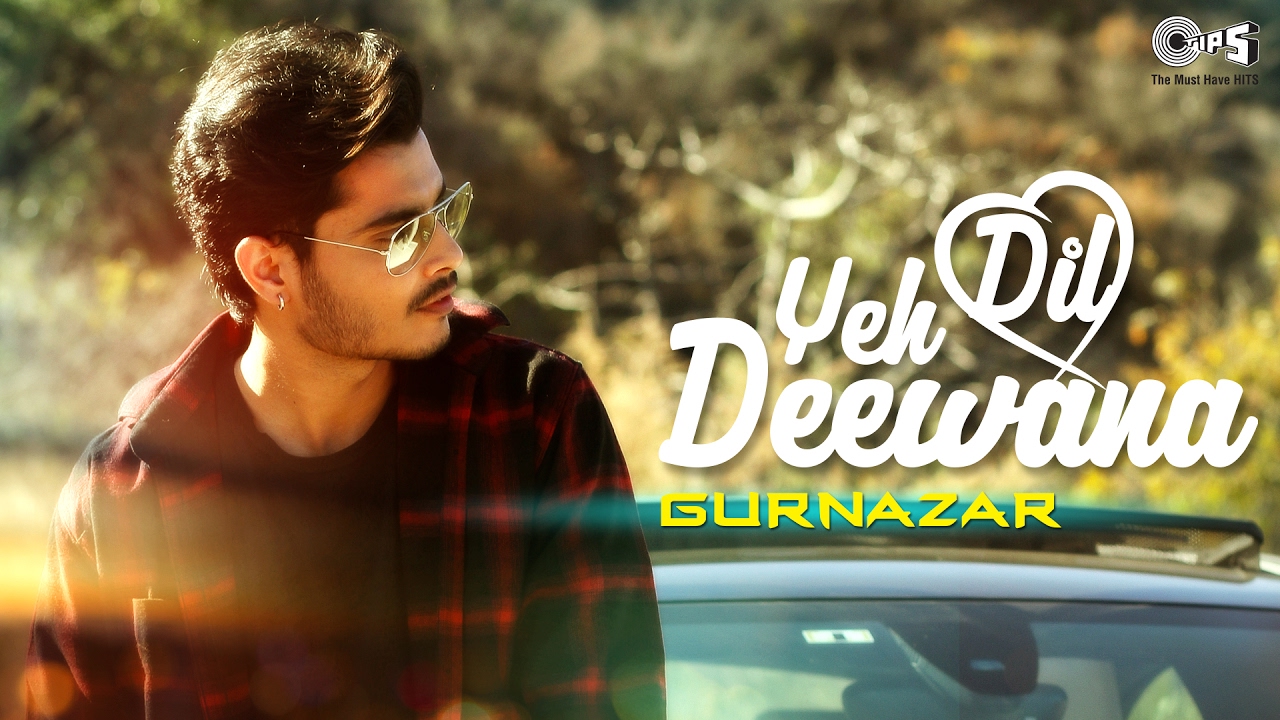 Yeh Dil Deewana (Title) Lyrics  | Yeh Dil Deewana | Gurnazar, Rammya Singh | Gurnazar Chattha | Nadeem Saifi, Shravan Rathod