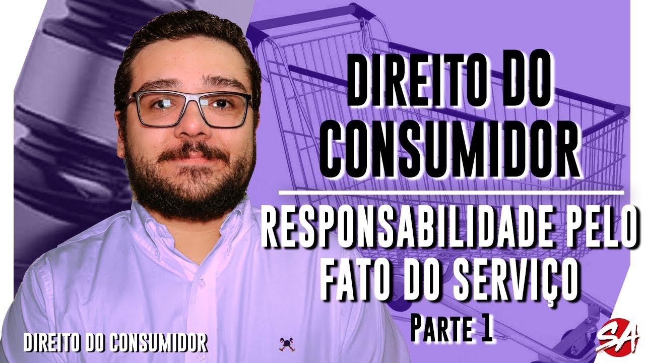RESPONSABILIDADE PELO FATO DO SERVIÇO - Parte 1 | AULA 20