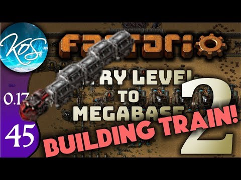 Factorio 0.17 Ep 45: BUILDING TRAIN - Entry Level to Megabase 2 - Tutorial Let's Play, Gameplay